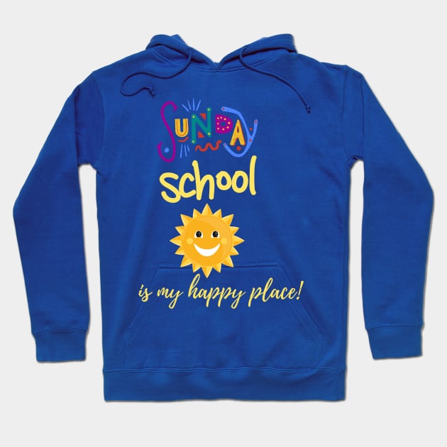 Sunday School is my happy place Hoodie by Slackeys Tees